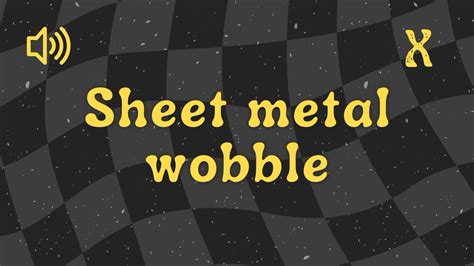 sheet metal wobble|why does a sheet of metal wobbling.